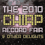 CHIRP Record Fair and Other Delights