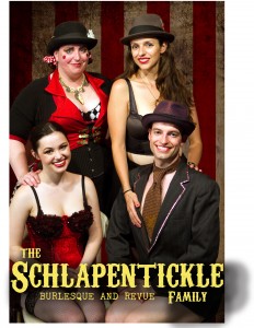 Upcoming Show: The Schlapentickle Family Burlesque & Revue