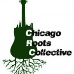 Upcoming Event: Chicago Roots Collective Festival, 11/5 & 11/6